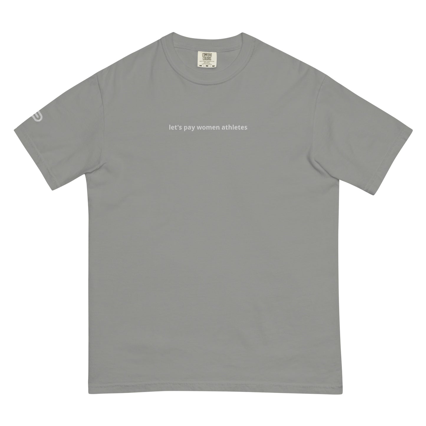 Unisex Let's Pay Women Athletes Garment-Dyed Heavyweight T-Shirt