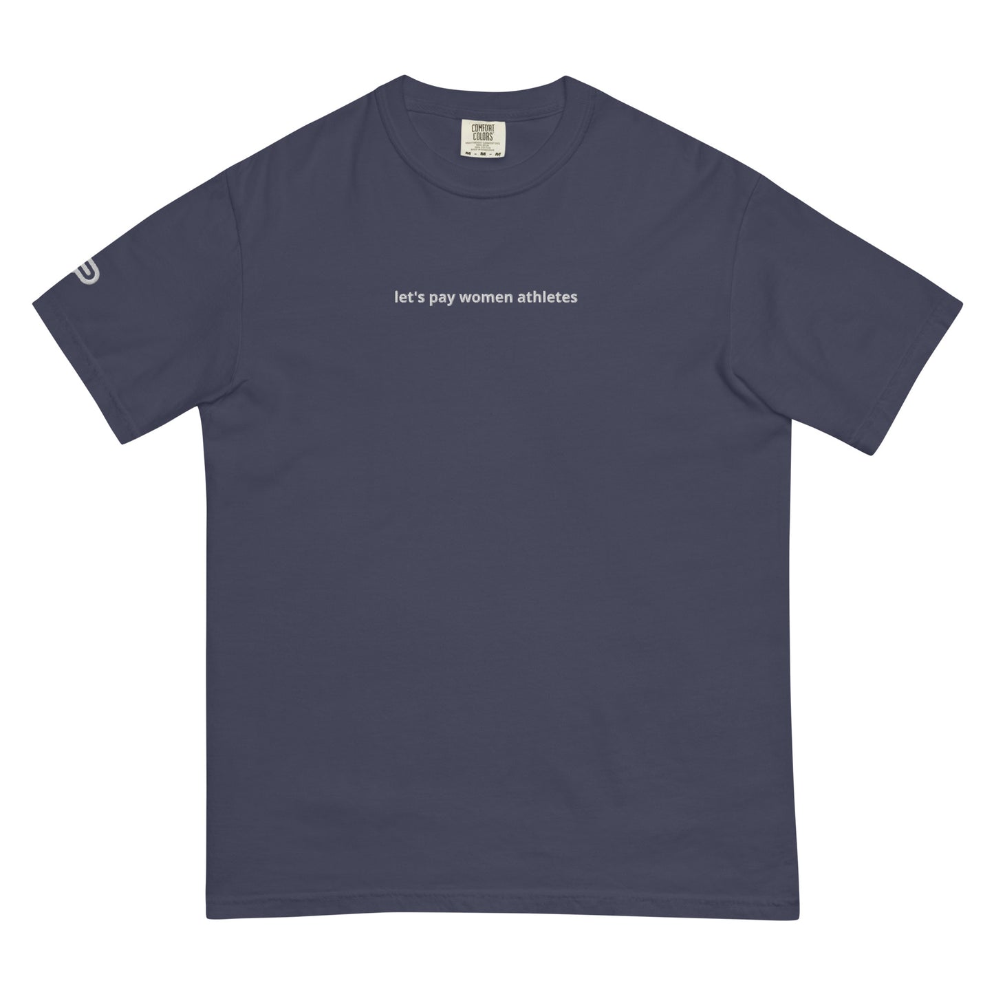 Unisex Let's Pay Women Athletes Garment-Dyed Heavyweight T-Shirt